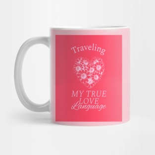 travel is my love language Mug
